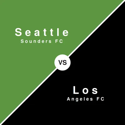 Seattle Sounders FC vs Los Angeles FC